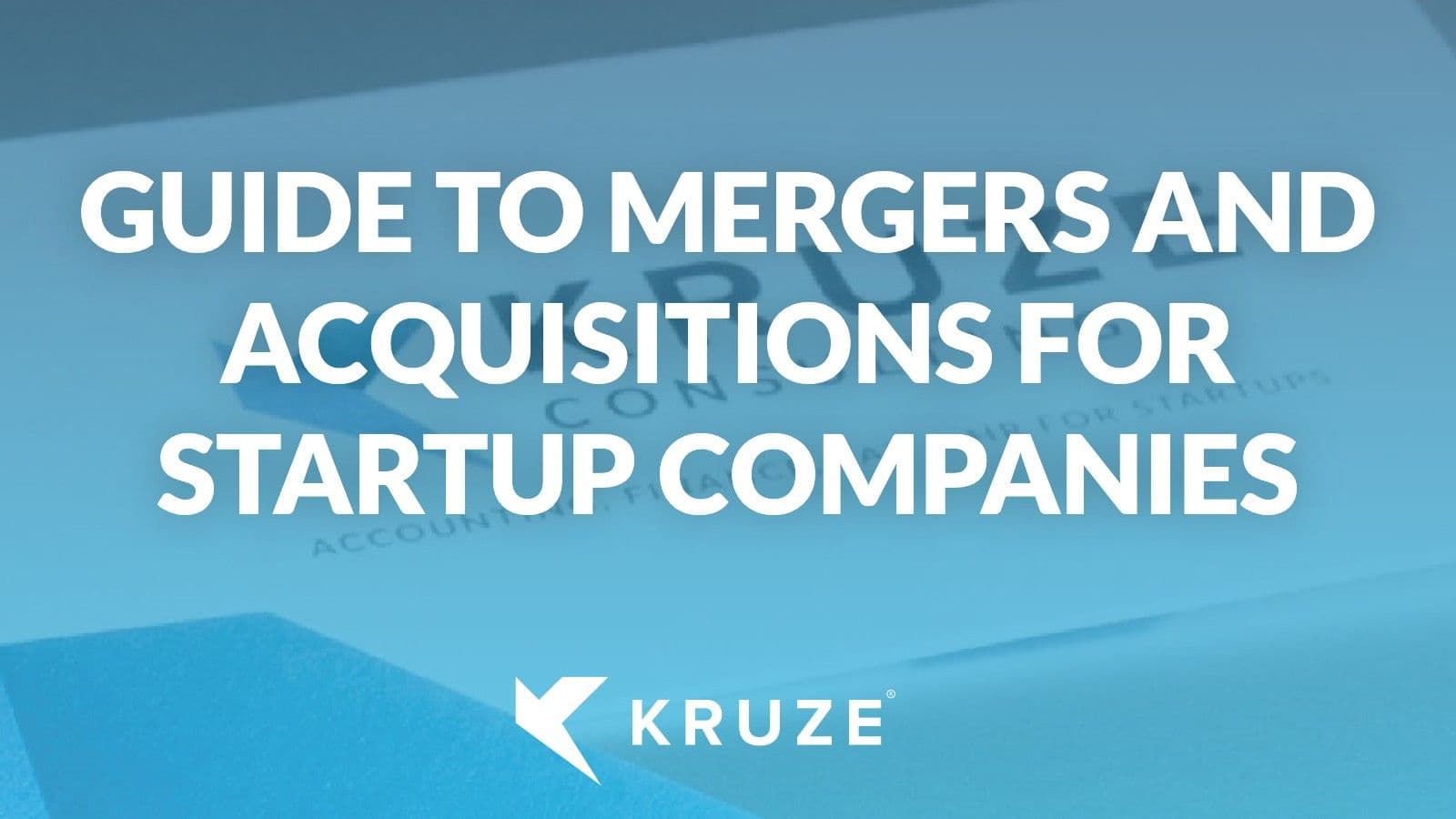 Mergers and acquisitions for startup companies