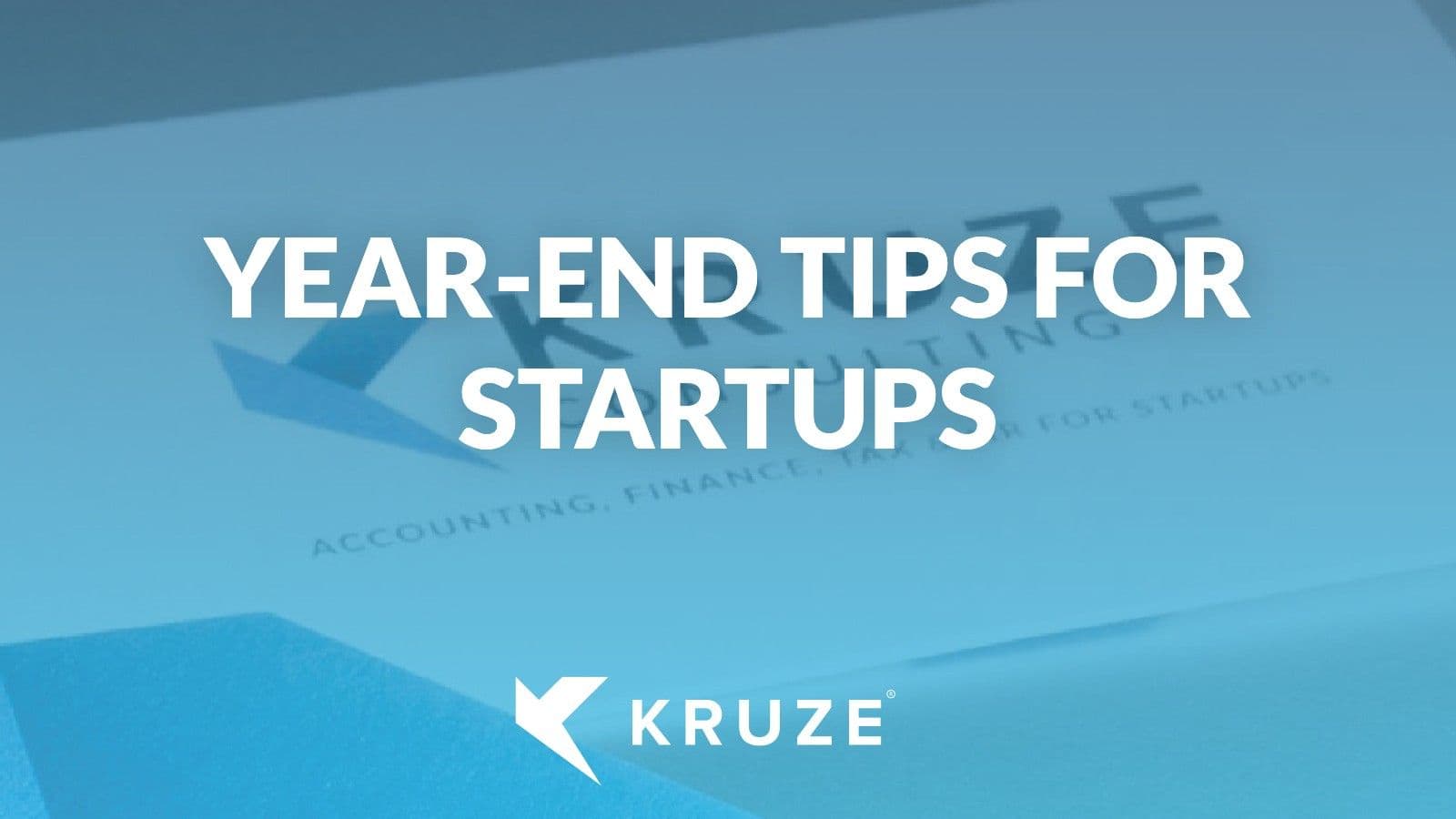 Startup Year-End Checklist: Tax, Compliance & Planning