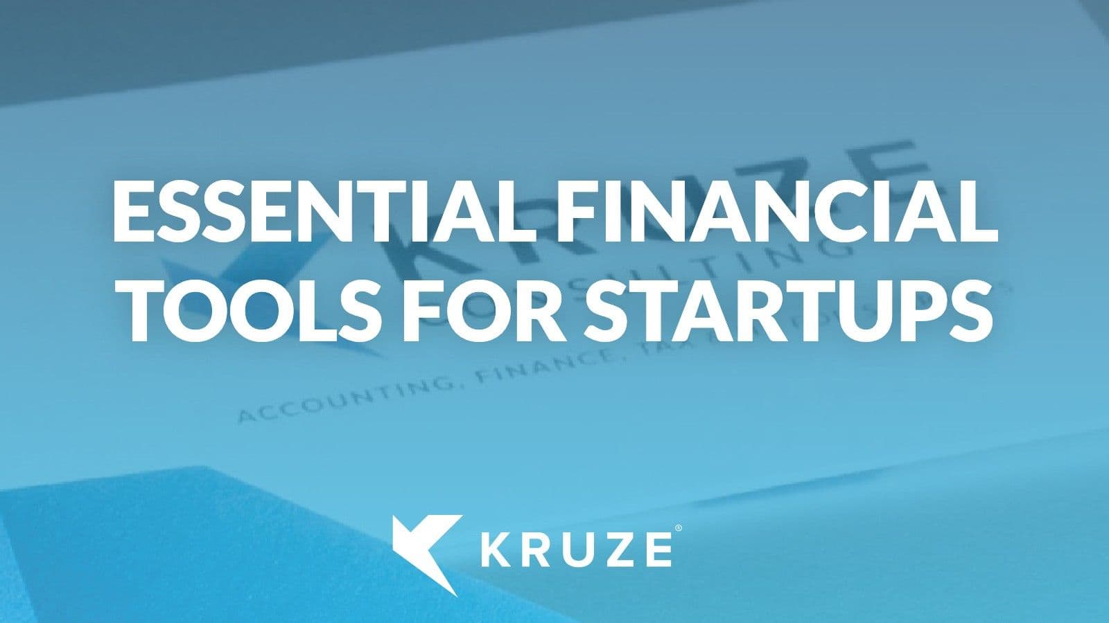 Essential Financial Tools for Startups