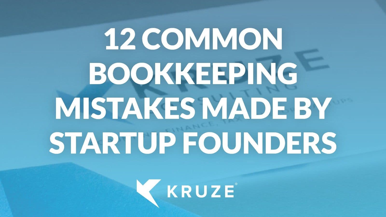 Startup Bookkeeping Mistakes