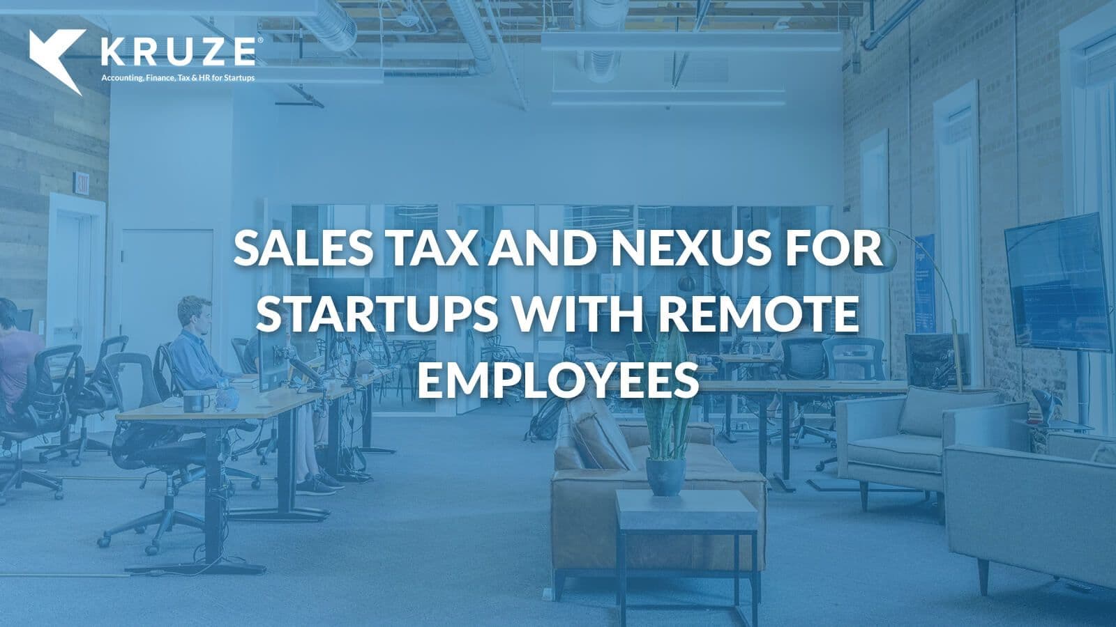 Sales Tax and Nexus for Remote Startup Teams