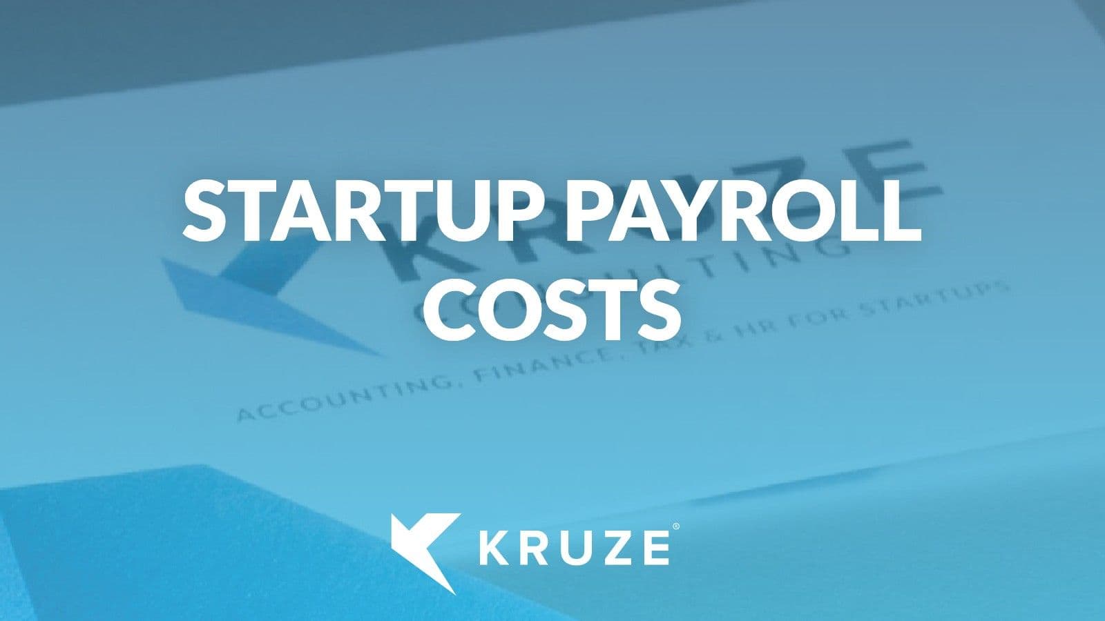 Startup Payroll Costs and Tax Budgeting for New Hires
