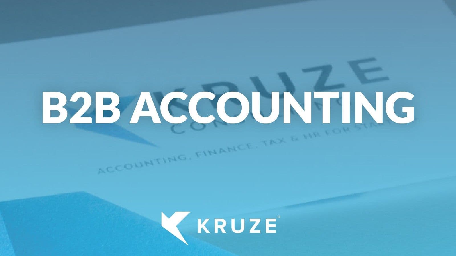 B2B vs. B2C Accounting for Startups