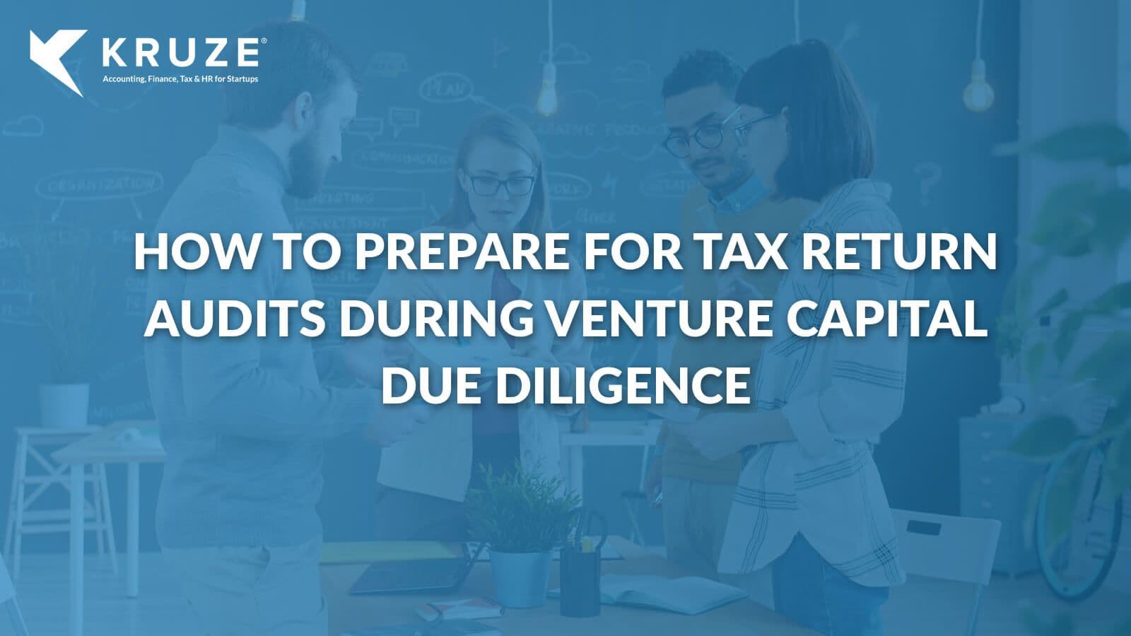 Prepare for Tax Return Audits in VC Rounds