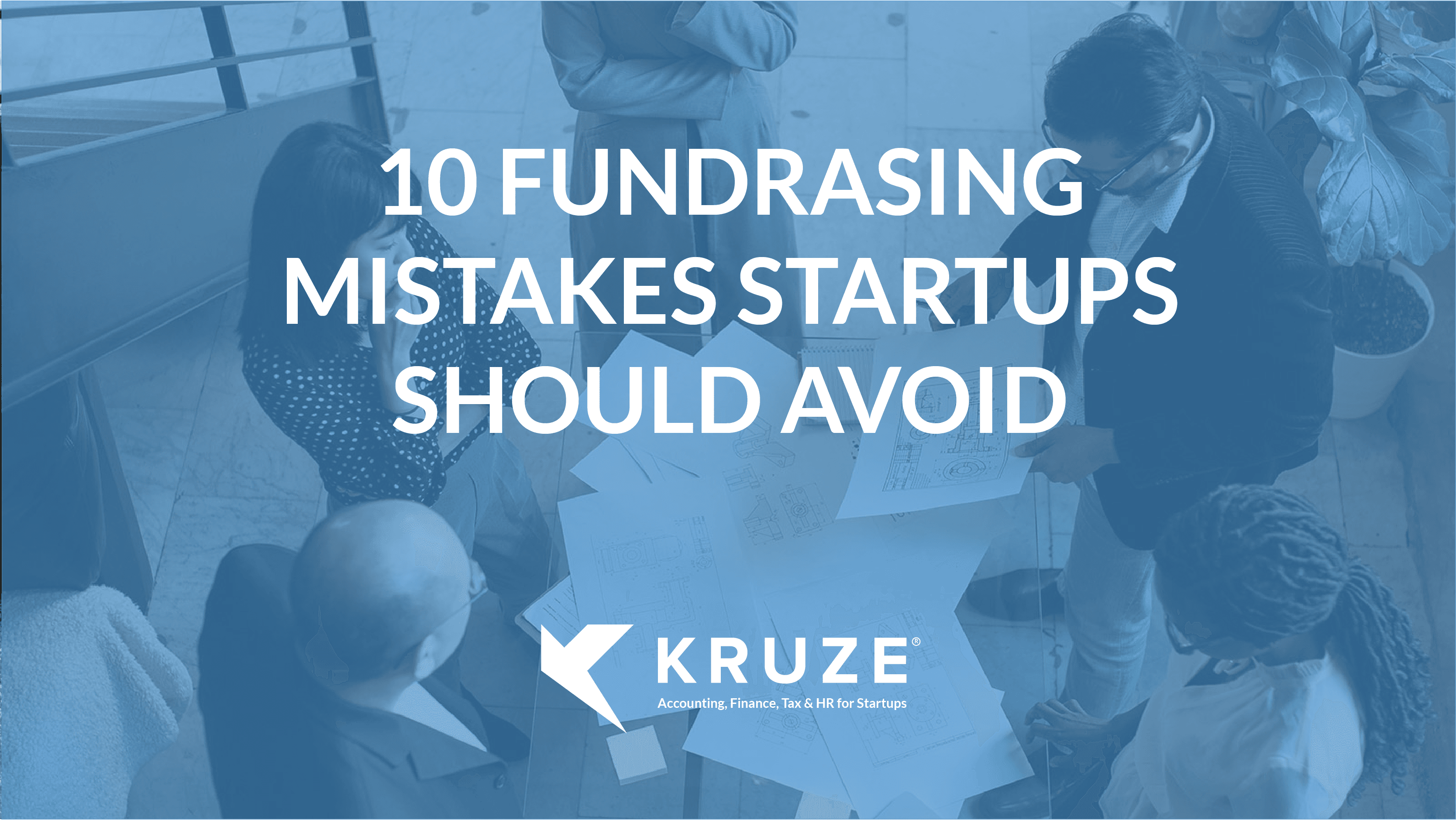 Fundraising Mistakes Startups Should Avoid