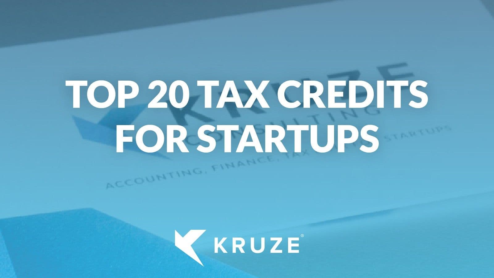 Top 20 Startup Tax Credits