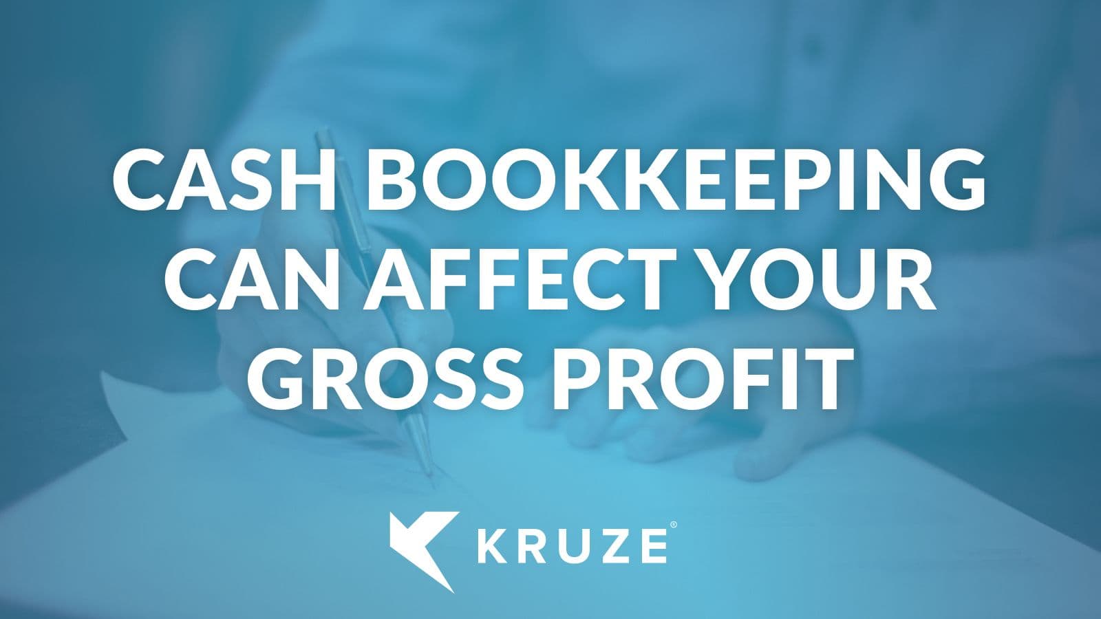 Cash bookkeeping can affect your gross profit