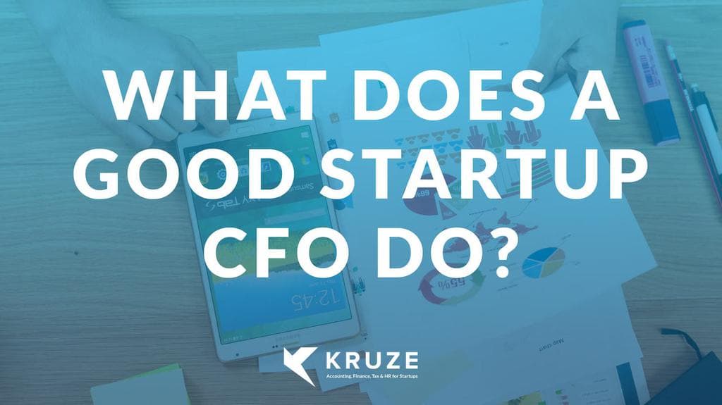 What Does a Good Startup CFO Do? | Kruze Consulting
