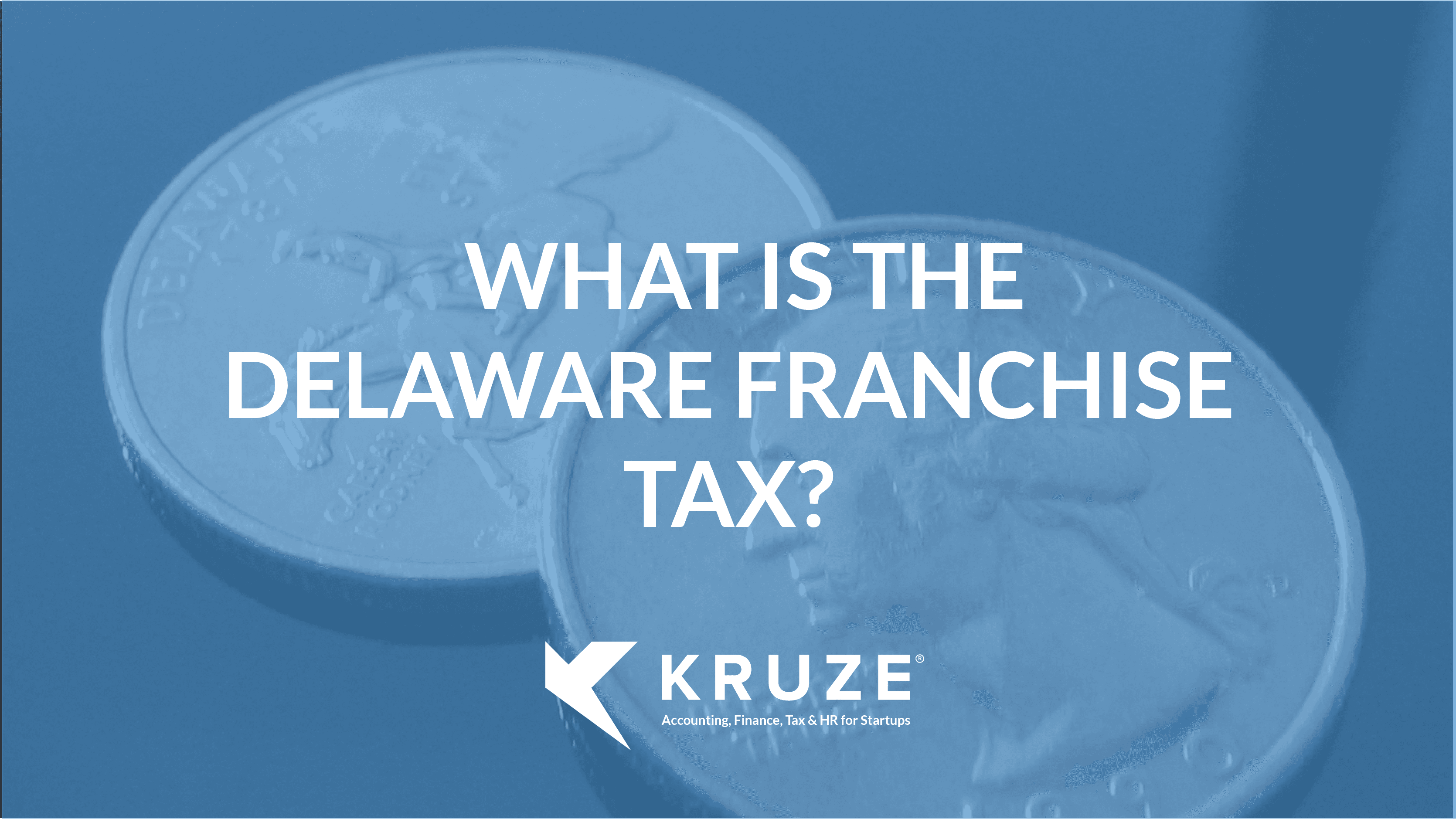 What is the Delaware Franchise Tax?