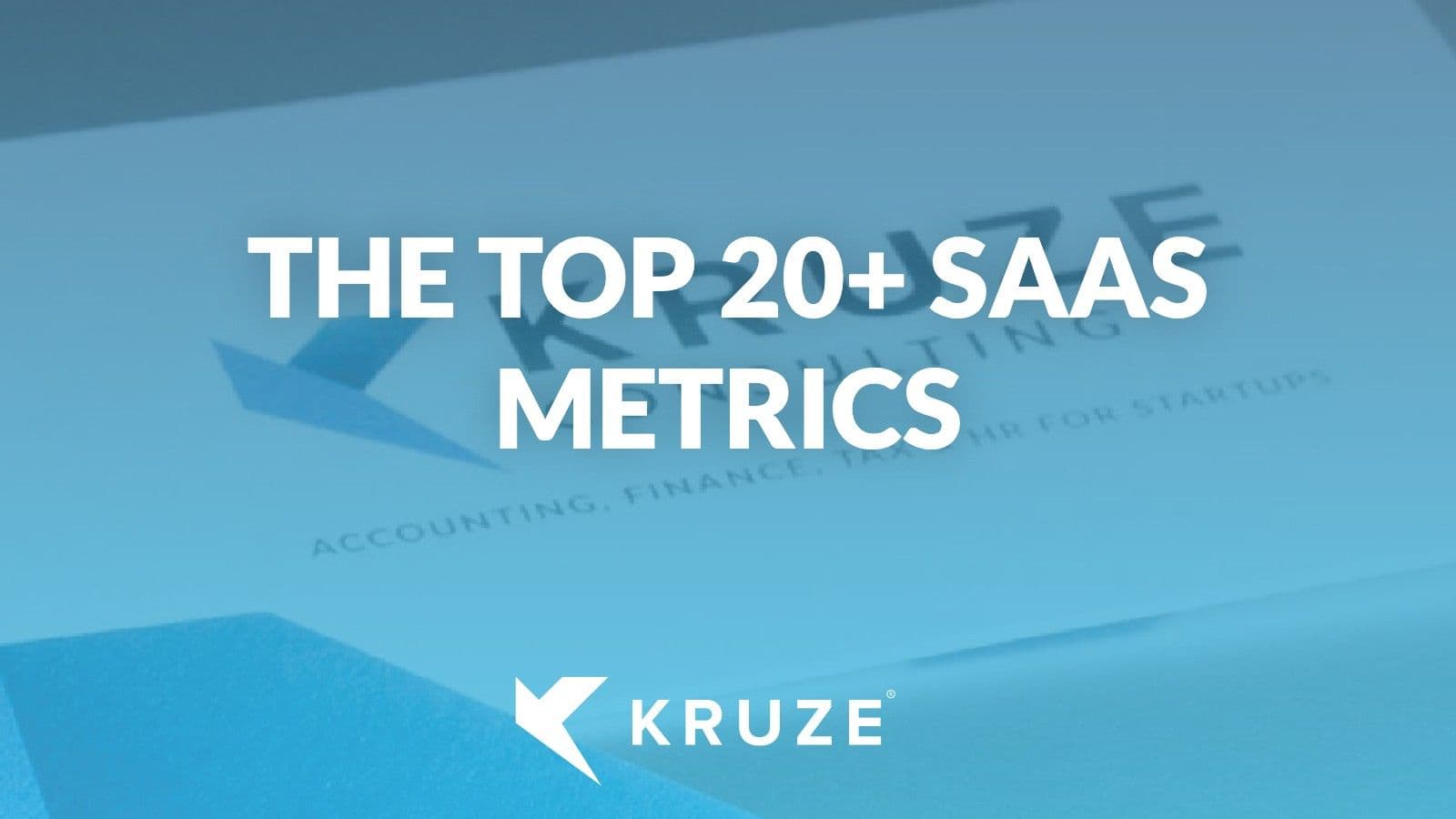 20+ SaaS Metrics