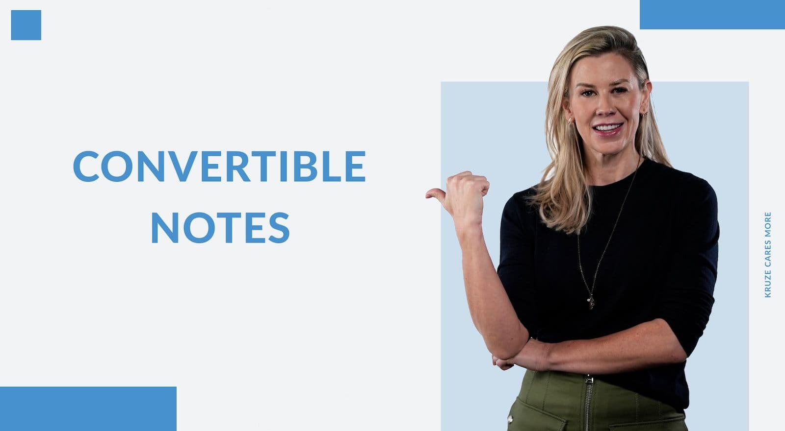 Vanessa Kruze about Convertible Notes