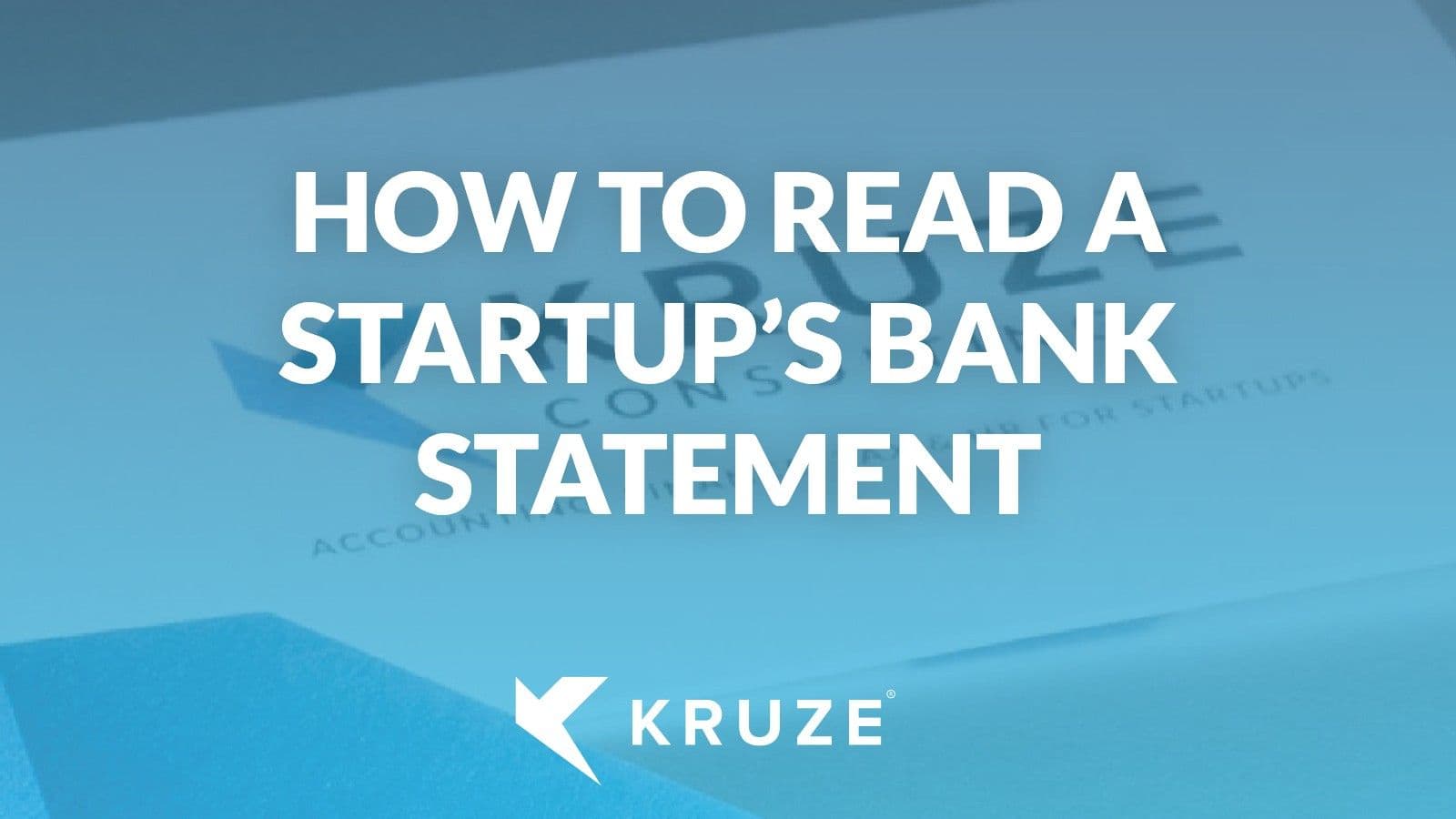 How to Read a Startup Bank Statement