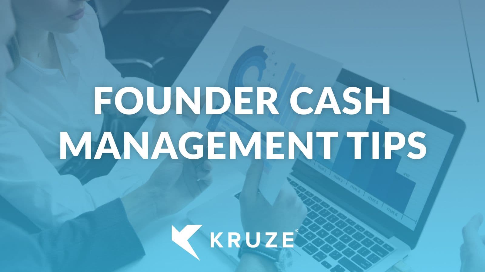 Top Cash Management Tips for Startup Founders
