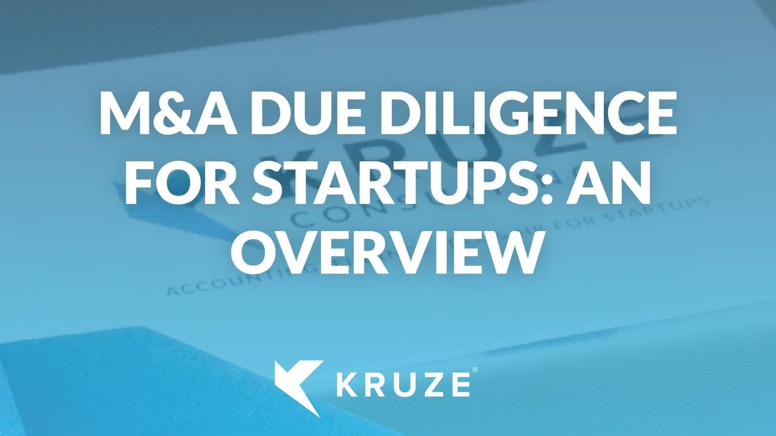 M&A due diligence for startups: An overview
