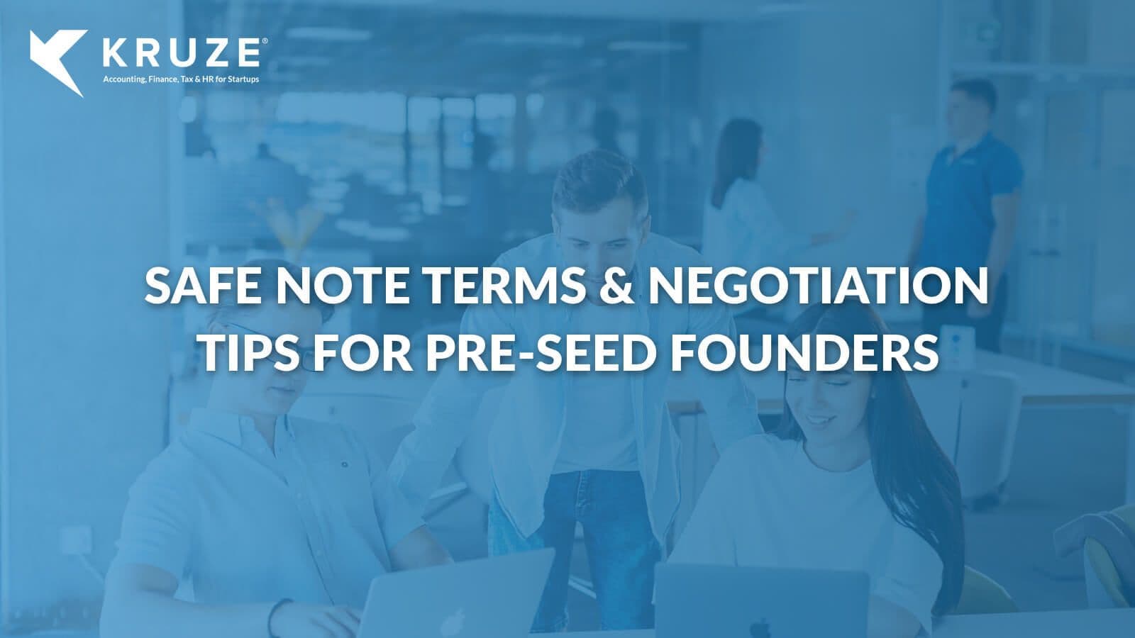 SAFE Note Terms & Negotiation Tips for Founders