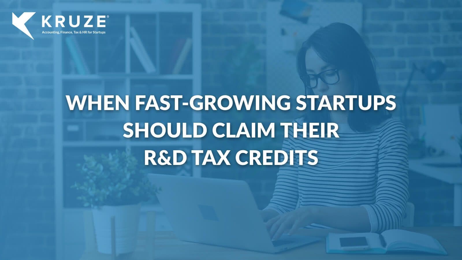 R&D Tax Credit Timing for Fast-Growing Startups