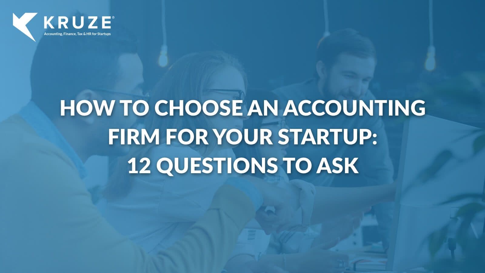 Accounting Firms for Startups: 12 Questions to Ask