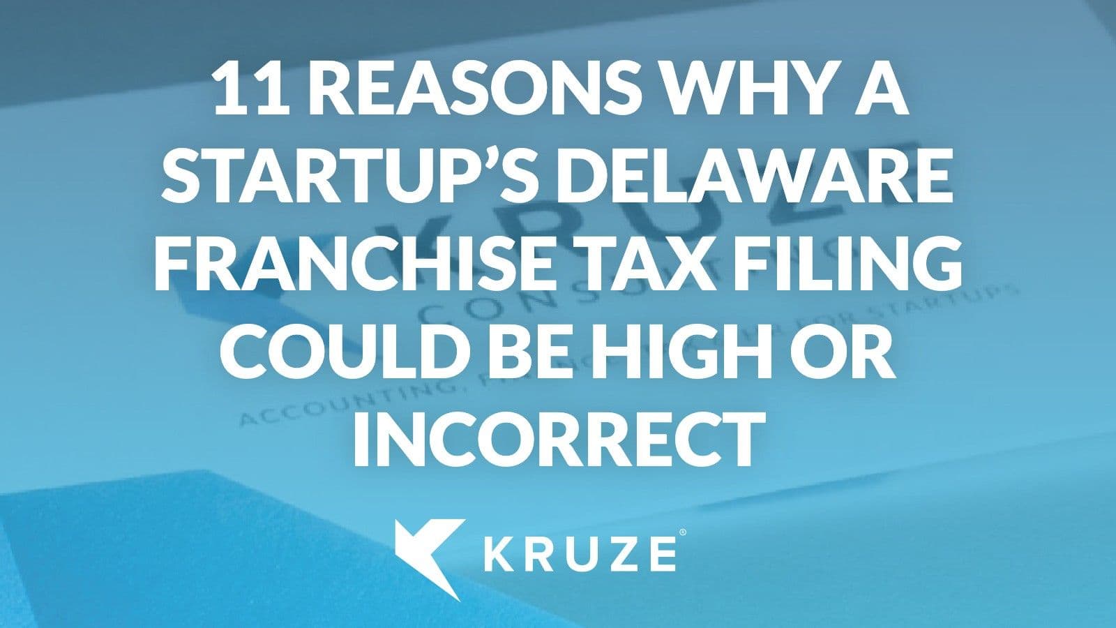 Delaware Franchise Tax High or Incorrect